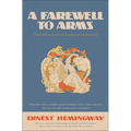 A Farewell to Arms: The Hemingway Library Edition