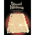 El Talmud de Babilonia: Tratado de Berajot (Bendiciones)