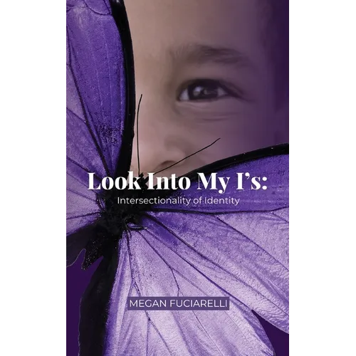 Look Into My I's: Intersectionality of Identity