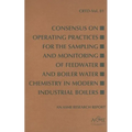 Consensus on Operating Practices for the Sampling and Monitoring of Feedwater and Boiler Water Chemistry in Modern Industrial Boilers