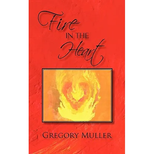 Fire in the Heart
