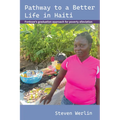 Pathway to a Better Life in Haiti: Fonkoze's Graduation Approach for Poverty Alleviation