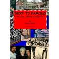 Next To Famous: My Life..., Before I Forget It!