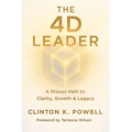 The 4D Leader: A Proven Path to Clarity, Growth & Legacy