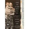 I Want You to Know We're Still Here: A Post-Holocaust Memoir