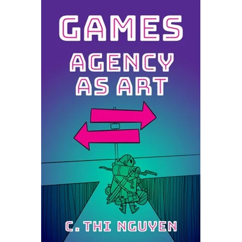Games: Agency as Art