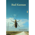 Bad Kansas: Stories
