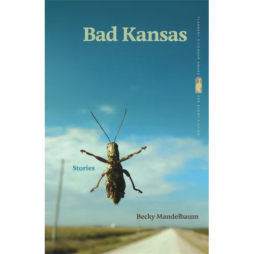 Bad Kansas: Stories