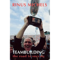Teambuilding: the road to success