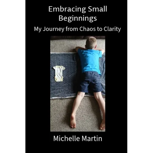 Embracing Small Beginnings