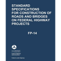 Standard Specifications for Construction of Roads and Bridges on Federal Highway Projects (FP-14)