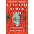All the Lives We Never Lived
