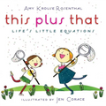 This Plus That: Life's Little Equations