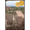Even in Darkness