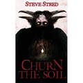 Churn the Soil
