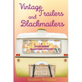 Vintage Trailers and Blackmailers
