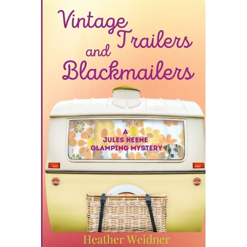 Vintage Trailers and Blackmailers