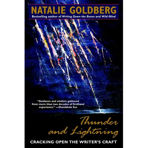Thunder and Lightning: Cracking Open the Writer's Craft
