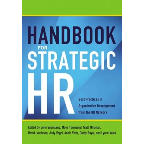 Handbook for Strategic HR: Best Practices in Organization Development from the Od Network