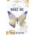 Wake Me: Twice