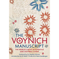 The Voynich Manuscript: The Complete Edition of the World' Most Mysterious and Esoteric Codex