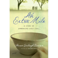 An Extra Mile: A Story of Embracing God's Call