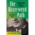 The Bitterweed Path: A Rediscovered Novel