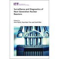 Surveillance and Diagnostics of Next Generation Nuclear Reactors