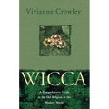 Wicca: A comprehensive guide to the Old Religion in the modern world