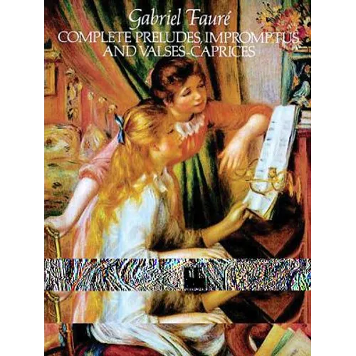 Complete Preludes, Impromptus and Valses-Caprices