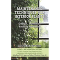 Maintenance Techniques for Interior Plants - Hip Pocket Edition