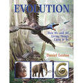 Evolution: How We and All Living Things Came to Be