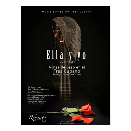 Ella y yo: Notas de paso en el Tres Cubano-Passing notes on the Tres Cubano