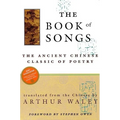 The Book of Songs: The Ancient Chinese Classic of Poetry