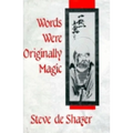 Words Were Originally Magic