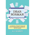 Dear Norman: A collection of stupid, funny and absurd emails sent to companies... and the replies.