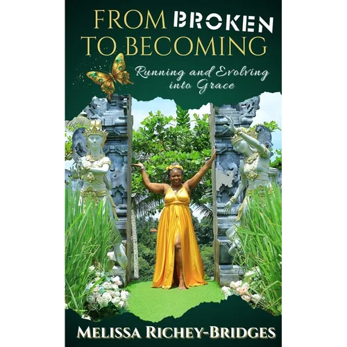 From Broken to Becoming: Running & Evolving into Grace