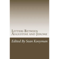 Letters Between Augustine and Jerome