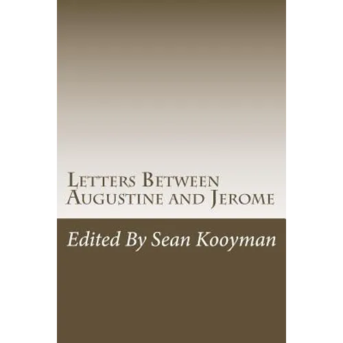 Letters Between Augustine and Jerome