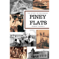 The Story of Becoming Piney Flats