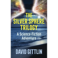 The Silver Sphere Trilogy: A Science-Fiction Adventure