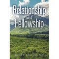 Relationship and Fellowship