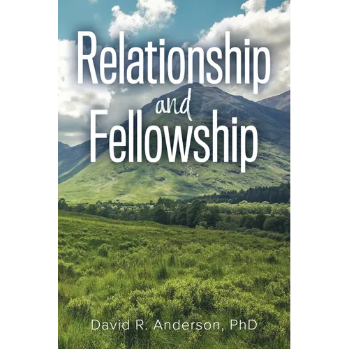 Relationship and Fellowship