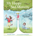 My Happy Sad Mummy