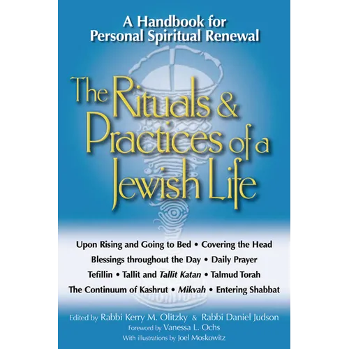 The Rituals & Practices of a Jewish Life: A Handbook for Personal Spiritual Renewal