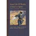 Inner Life and Worlds of Soul & Spirit: Prayers, Parables, Purgatory, Heavenly Jerusalem, Revelations, Holy Places, Gospels, &c.
