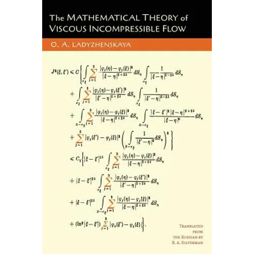 The Mathematical Theory of Viscous Incompressible Flow