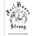 Jailhouse Strong