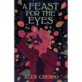 A Feast for the Eyes