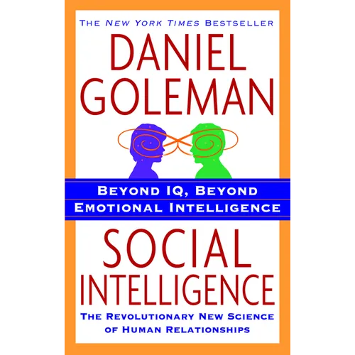 Social Intelligence: The New Science of Human Relationships